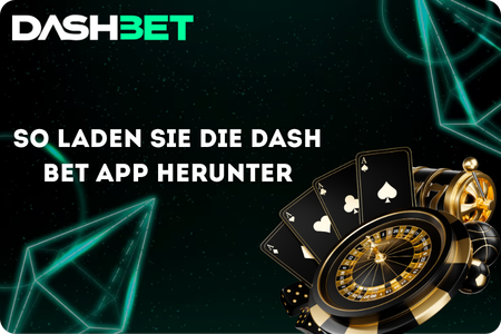 Аnleitung zum Dash Bet App Download in wenigen Schritten